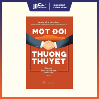 Sách - Một Đời Thương Thuyết - Phan Văn Trường