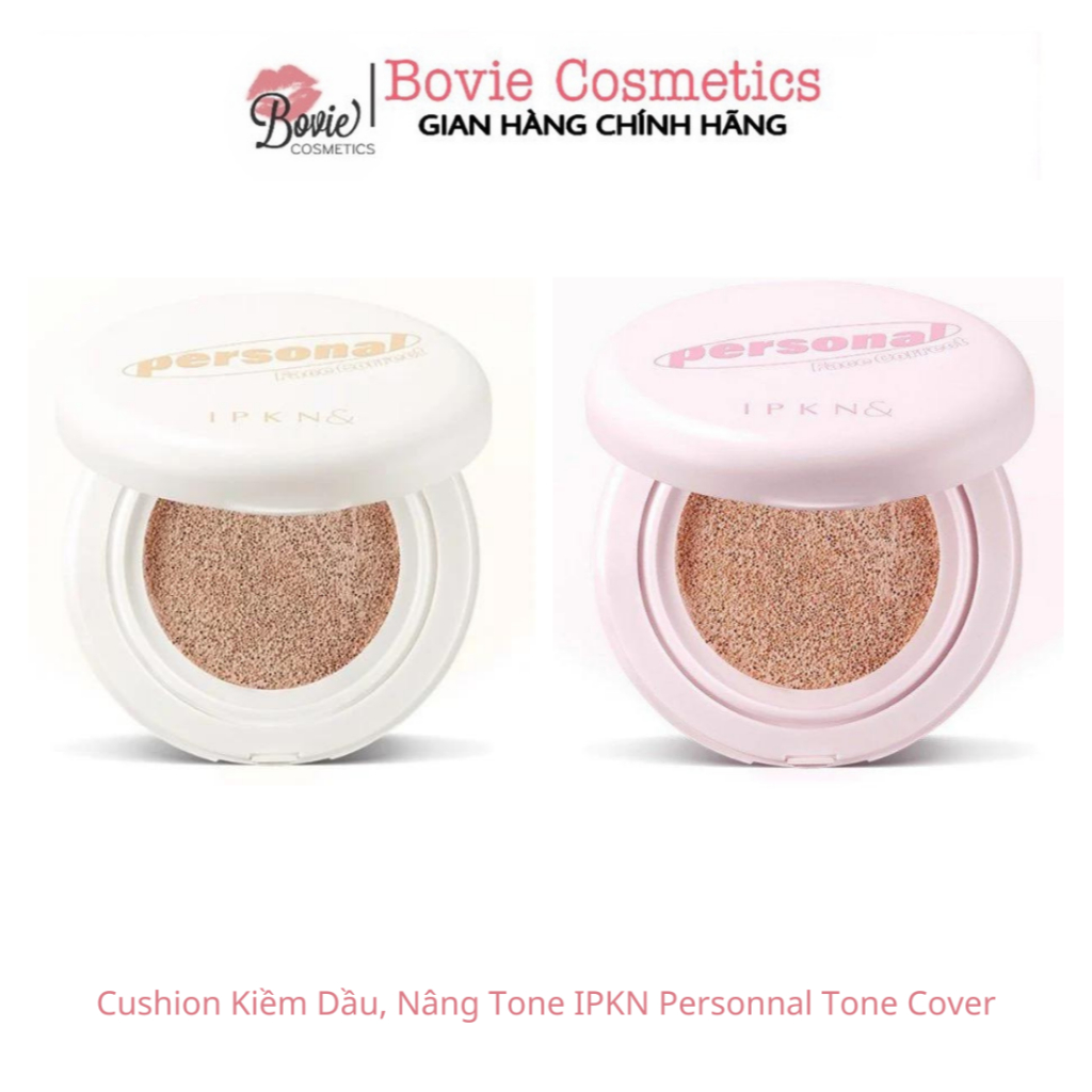  Phấn nước Cushion Kiềm Dầu Nâng Tone IPKN Personnal Tone Cover 15g 