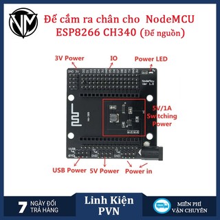 Đế Ra Chân Cho kit ESP8266 NodeMCU Lua V3 CH340 (Đế nguồn)