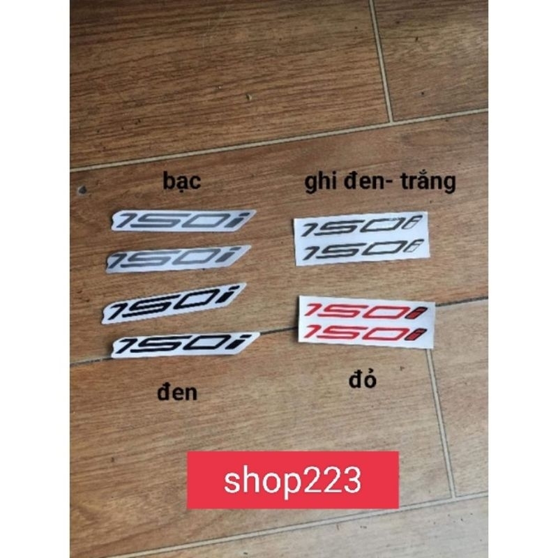 tem số 150i cho xe SH (giá 1 bộ gồm 2 chữ)