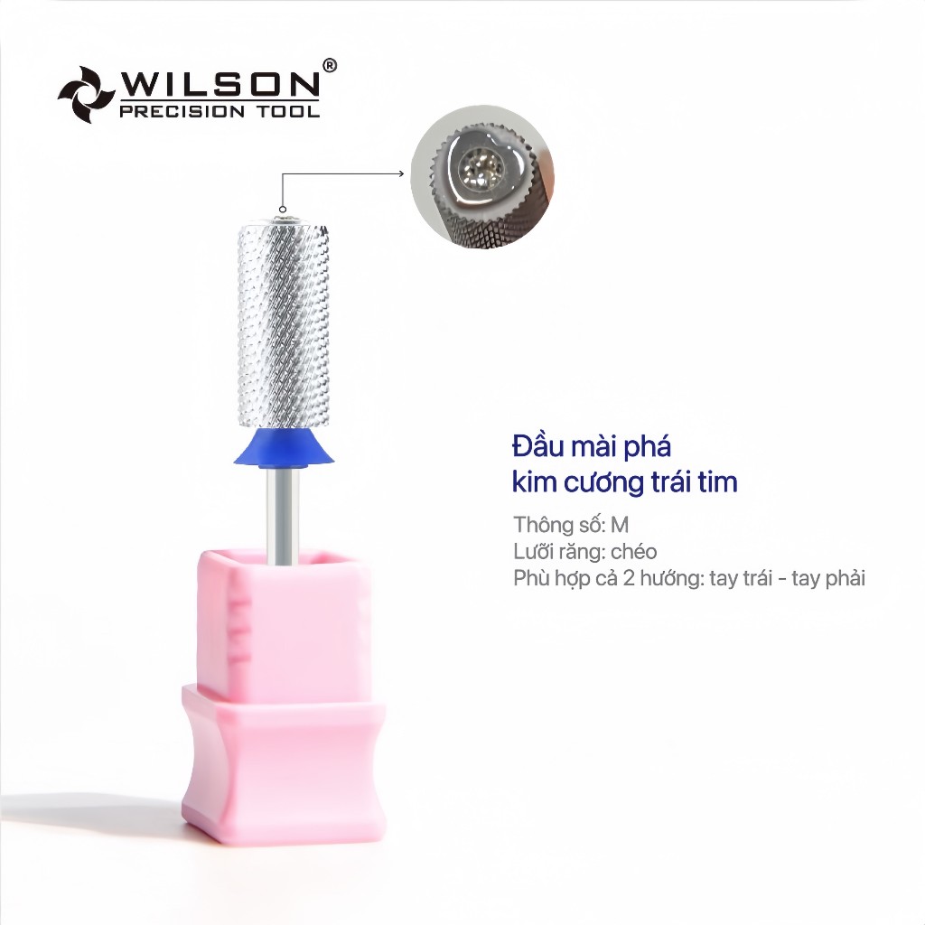 ĐẦU MÀI PHÁ KIM CƯƠNG TRÁI TIM WILSON chính hãng cao cấp không nóng móng, không đau phạm da, siêu êm