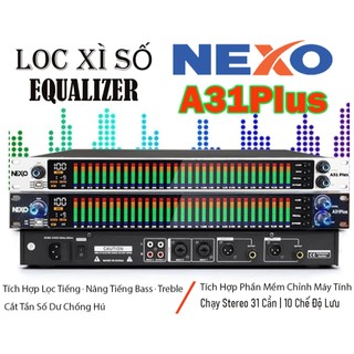  Lọc Xì Số Karaoke NEXO A31Plus Sẵn Phần Mềm Tích Hợp Lọc Tiếng ,Nâng Tiếng  Chống Hú ,Chạy Stereo 31 Cần 10 Chế Độ Lưu 