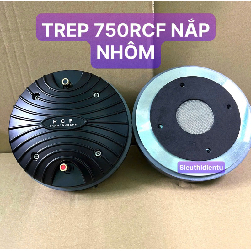 CỦ LOA TREBLE TREP 750 RCF NẮP NHÔM TIẾNG SÁNG (GIÁ BÁN 1 CÁI)