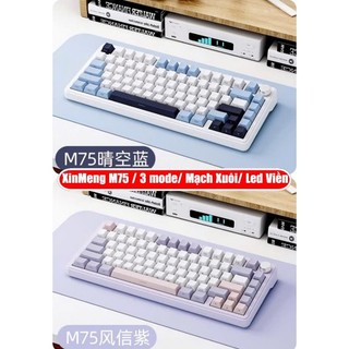 (SALE BỎ MÃ )  Bàn phím cơ Xinmeng M75   (  3 mode/ hotswap/ mạch xuội/ FULLFOAM