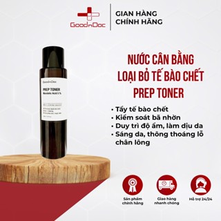 Nước cân bằng loại bỏ tế bào chết Prep Toner 150ml GoodnDoc- Mandelic 5%, Niacinamide B5 thu nhỏ chân lông, sáng da