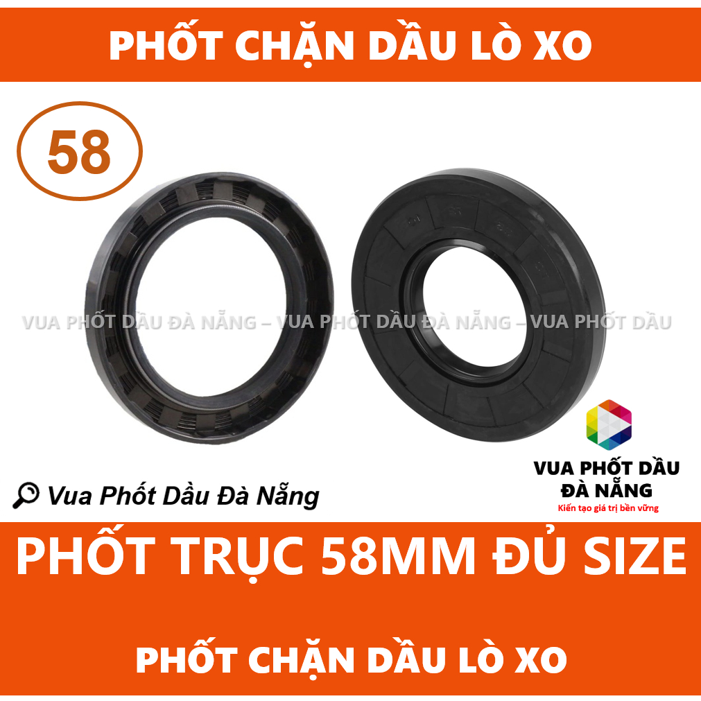 Phốt phớt chặn dầu nhớt trục 58 mm đủ size 58x68 58x70 58x72 58x74 58x75 58x78 58x80 58x82 58x84 58x