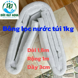 Bông lọc bể cá cao cấp túi - 1kg  dài 1,6m rộng 1m dày 3cm
