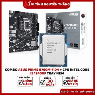 COMBO ASUS PRIME B760M-F D4 + CPU INTEL CORE  I5 12400F TRAY NEW