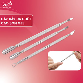 Cây đẩy da chết (sủi móng) - Cây cạo sơn gel, lấy khóe móng loại inox 304 chuyên dụng làm móng