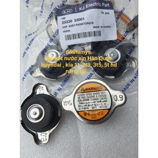 Nắp két nước ô tô hyundai 2t5, 3t5, hd65,jd72,hd78,hd79, n250, k2700, k165, k140kia ,xe máy ( nắp nhỏ xịn Hàn Quốc 0.9)