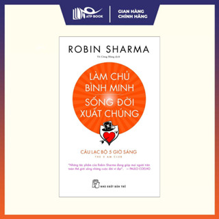 Sách - Làm Chủ Bình Minh - Sống Đời Xuất Chúng