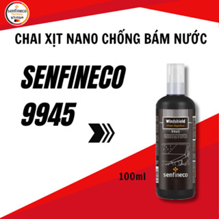 Bình Xịt Nano Chống Bám Nước Kính Ô Tô Senfineco 9945 Glass Water Repelent Dung Tích 100ml