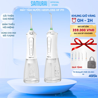 Máy Tăm Nước H2OFloss HF-P11 và SAMURAI S01 Nâng Cấp Chống Thấm Nước, Tặng Túi Vải, 5 Đầu Phun, Bảo Hành 12 Tháng