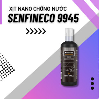 Bình xịt nano chống bám nước kính ô tô Senfineco 9945 Glass Water Repelent dung tích 100ml