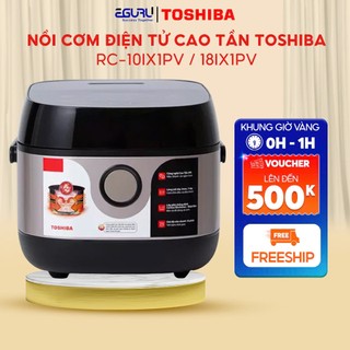  Nồi cơm điện tử cao tần Toshiba RC-10IX1PV| Toshiba RC-18IX1PV Bảo hành chính hãng 12 tháng 
