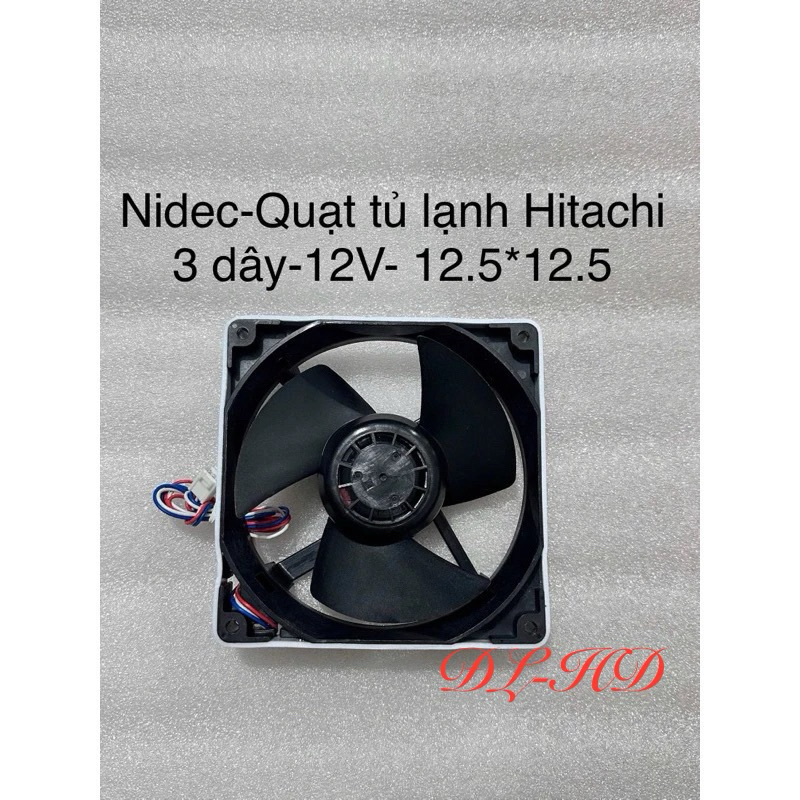 Quạt tủ lạnh hitachi 3dây 12v -12.5*12.5