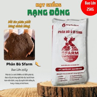 Phân Bò Vi Sinh SFARM (Bao 25Kg) Phân hữu cơ đã xử lý bổ sung nấm vi sinh làm tơi xốp đất - Hạt giống Rạng Đông