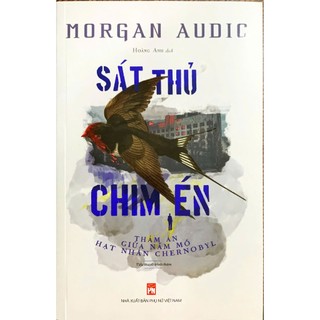  Sách - Sát Thủ Chim Én  Tiểu thuyết trinh thám  - Morgan Audic 