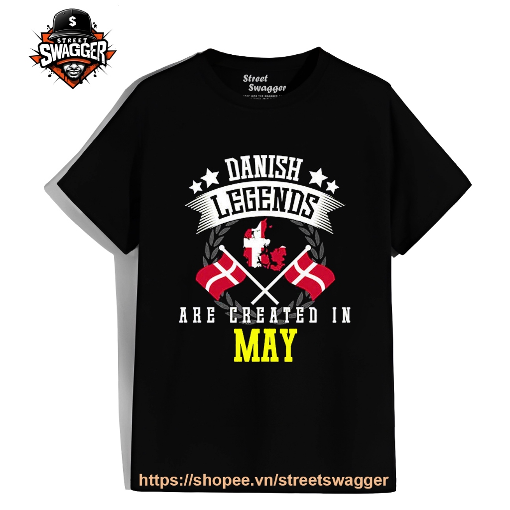 Áo Thun Xuất Mỹ Unisex Funny Danish Legends Are Created In May T shirt Denmark