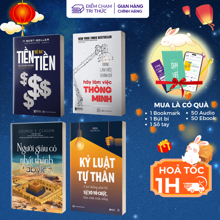 COMBO SÁCH TỰ CHỦ TÀI CHÍNH - Người Giàu Có Nhất Thành Babylon, Kỷ Luật Tự Thân, Tiền Đẻ Ra Tiền, Đừng Làm Việc Chăm Chỉ