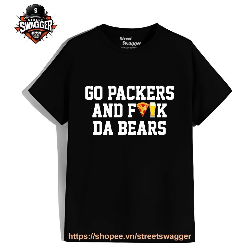 Áo Thun Xuất Mỹ Unisex Go Packers and Fuck Da Bears T Shirt
