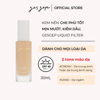 Kem nền Gesgep Liquid Filter 30ml kiềm dầu, chống nắng, lớp nền mỏng nhẹ mịn mướt, che phủ cao