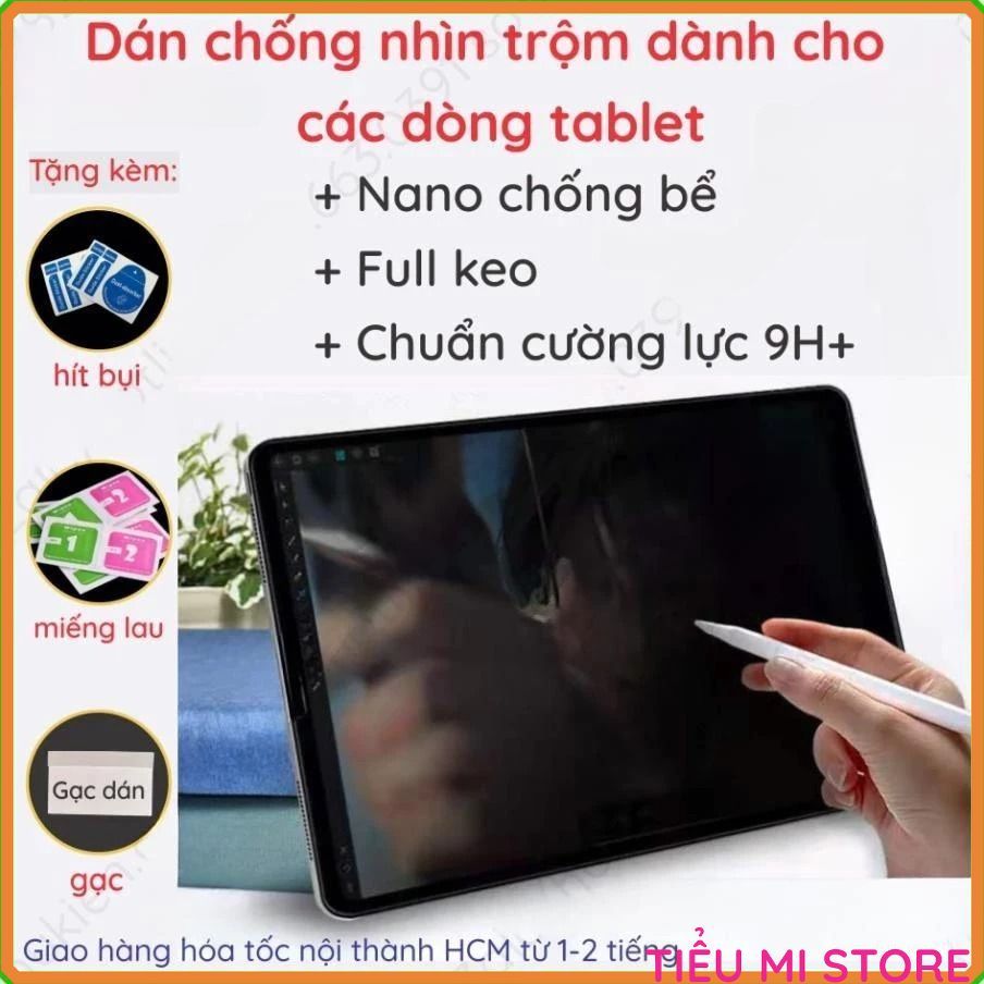 Dán cường lực chống nhin trộm các dòng máy tính bảng tablet samsung, oppo, huawei, lenovo, asus ... 