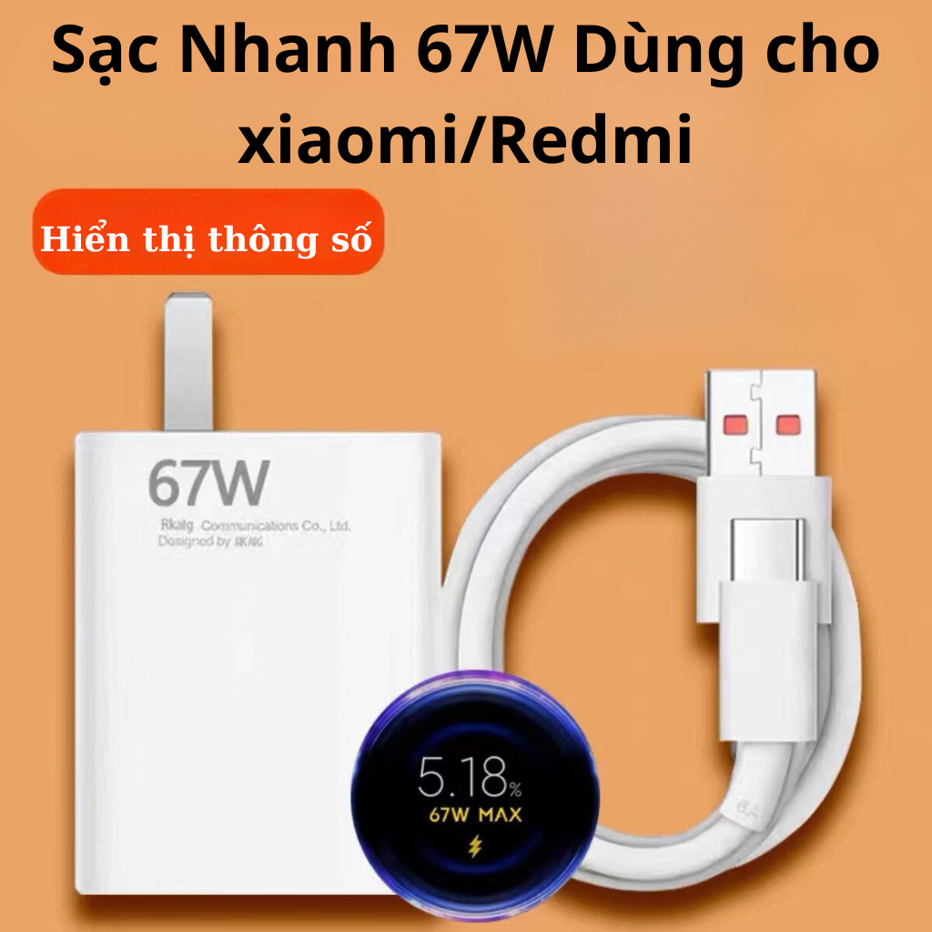 Sạc 67w, Củ Sạc 67w Dùng Cho XIAOMI/REDMI Sạc Nhanh không nóng máy, không loạn cảm ứng, có báo sạc n