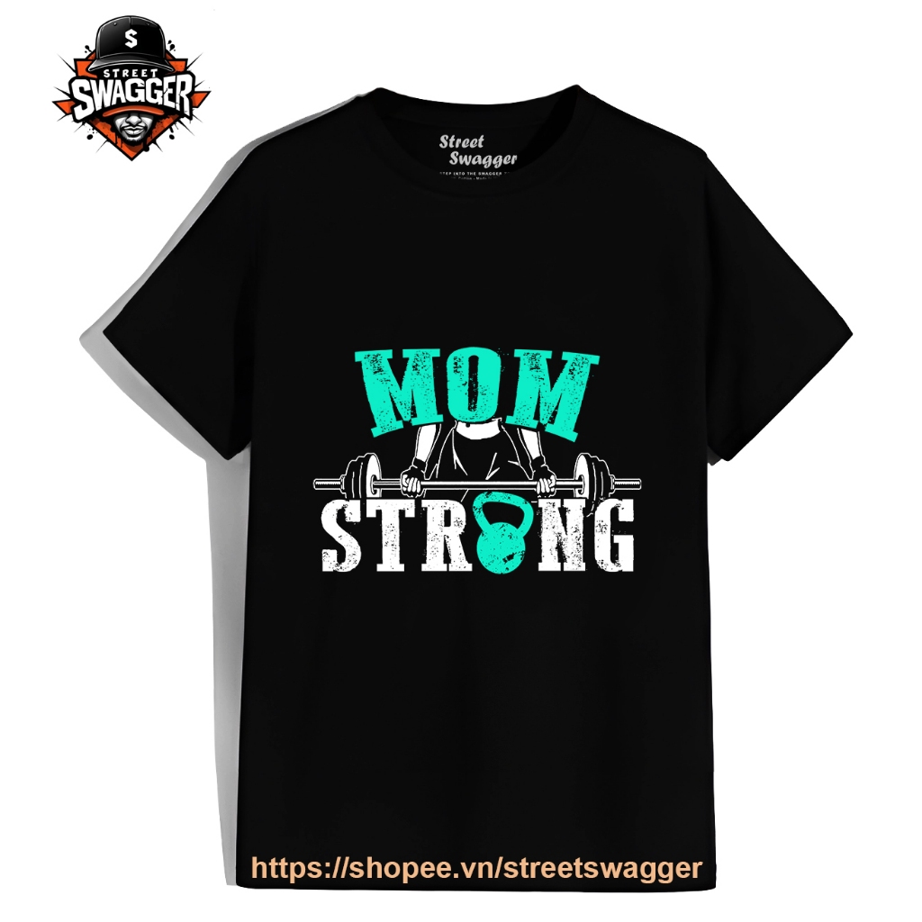 Áo Thun Xuất Mỹ Unisex Gym Tshirt Mom Strong Gym Fitness Tshirt