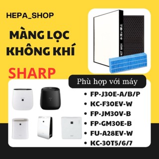 Màng lọc không khí Sharp FP-J30E, FP-JM30, KC-F30EV-W, Fz-F30HFE, KC-30T5/6/7, FP-GM30E-B, FU-A28EV-W...