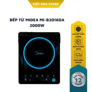 Bếp Từ Midea MI-B2016DA (Bếp Từ Đơn, Bếp Điện Từ Công suất : 2000W)