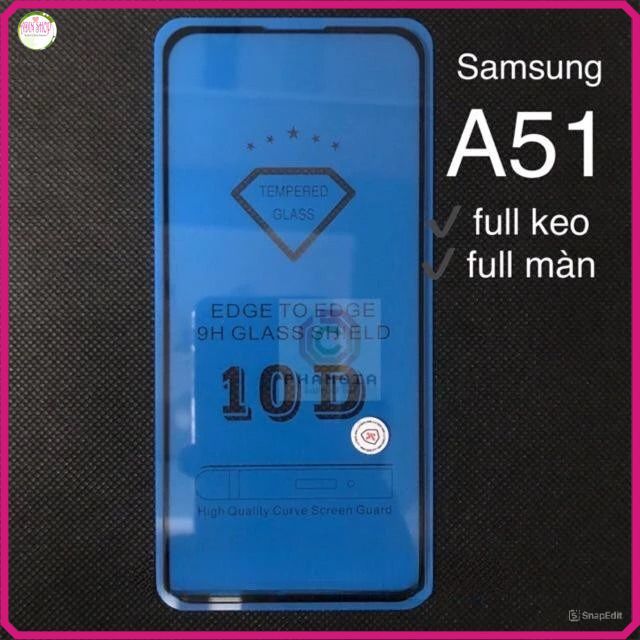 Kính cường Lực Samsung A51 full keo, chuẩn màn