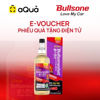 [Evoucher | Aqua] Phiếu quà tặng Bullsone - Dung dịch vệ sinh động cơ kim phun buồng đốt ô tô 500ml