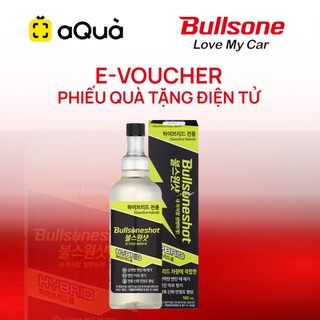 [Evoucher | Aqua] Phiếu quà tặng Bullsone - Dung dịch vệ sinh động cơ kim phun buồng đốt ô tô Hybrid 500ml