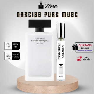 Nước hoa nữ Narciso Pure Musc| Nar trắng chiết 10ml phong cách Quyến rũ, Thanh lịch, Nữ tính- Flora Perfum