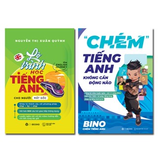 Bộ Sách Lộ Trình Học Tiếng Anh Cho Người Mất Gốc và Chém Tiếng Anh Không Cần Động Não