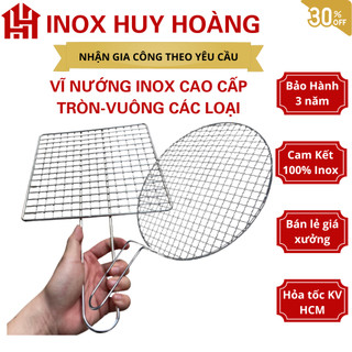 [LOẠI TỐT] Vỉ nướng kẹp/không kẹp, tròn vuông các loại, vỉ nướng vuông, vỉ nướng tròn, vỉ nướng inox, vỉ nướng than xịn