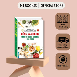 Sách - Đông Nam Dược ( cách sử dụng bào chế bảo quản)
