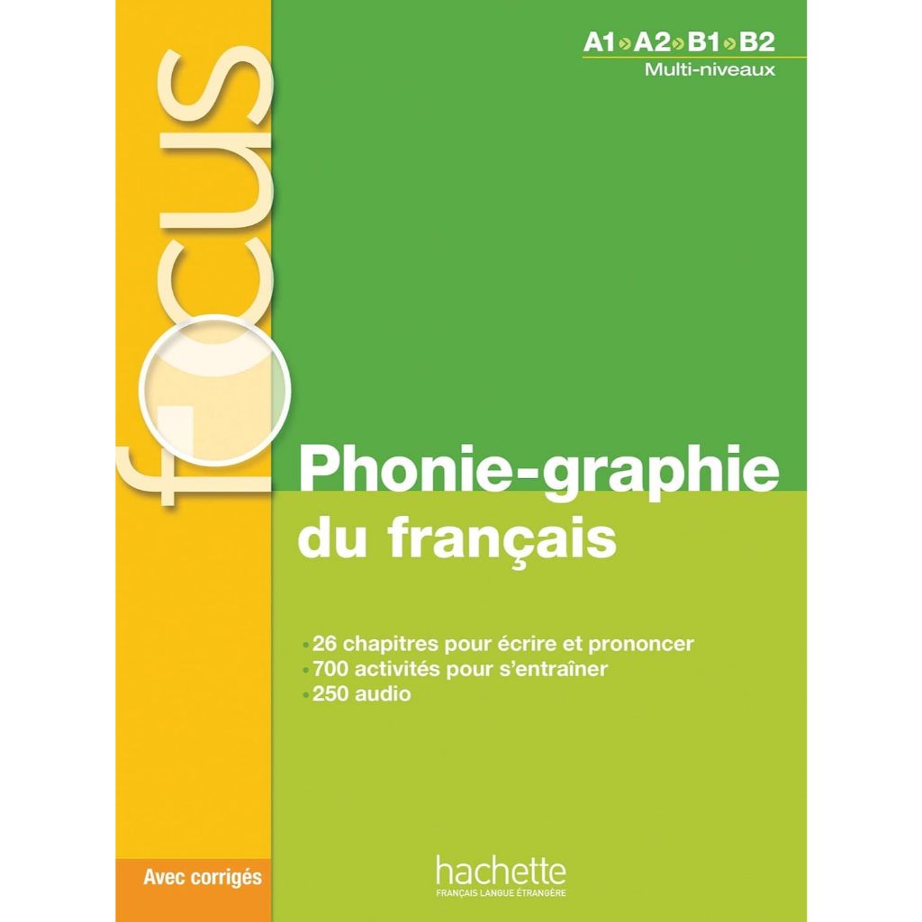 Sách Học Tiếng Pháp: Focus - Phonie-Graphie Du Francais + Cd Audio Mp3 + Corriges