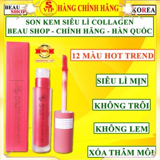 Son kem siêu lì không trôi hàn quốc cao cấp chính hãng Beau Shop collagen matte liptint Son lì lâu trôi khi ăn uống nước