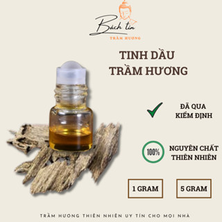 Tinh dầu trầm hương nguyên chất Bách Tín thiên nhiên thơm phòng xông nhà dùng như nước hoa 1-5gram
