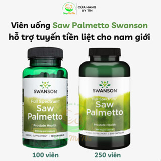  Viên uống hỗ trợ tuyến tiền liệt cho nam giới Swanson Saw Pametto 540mg 100 viên và 250 viên. 