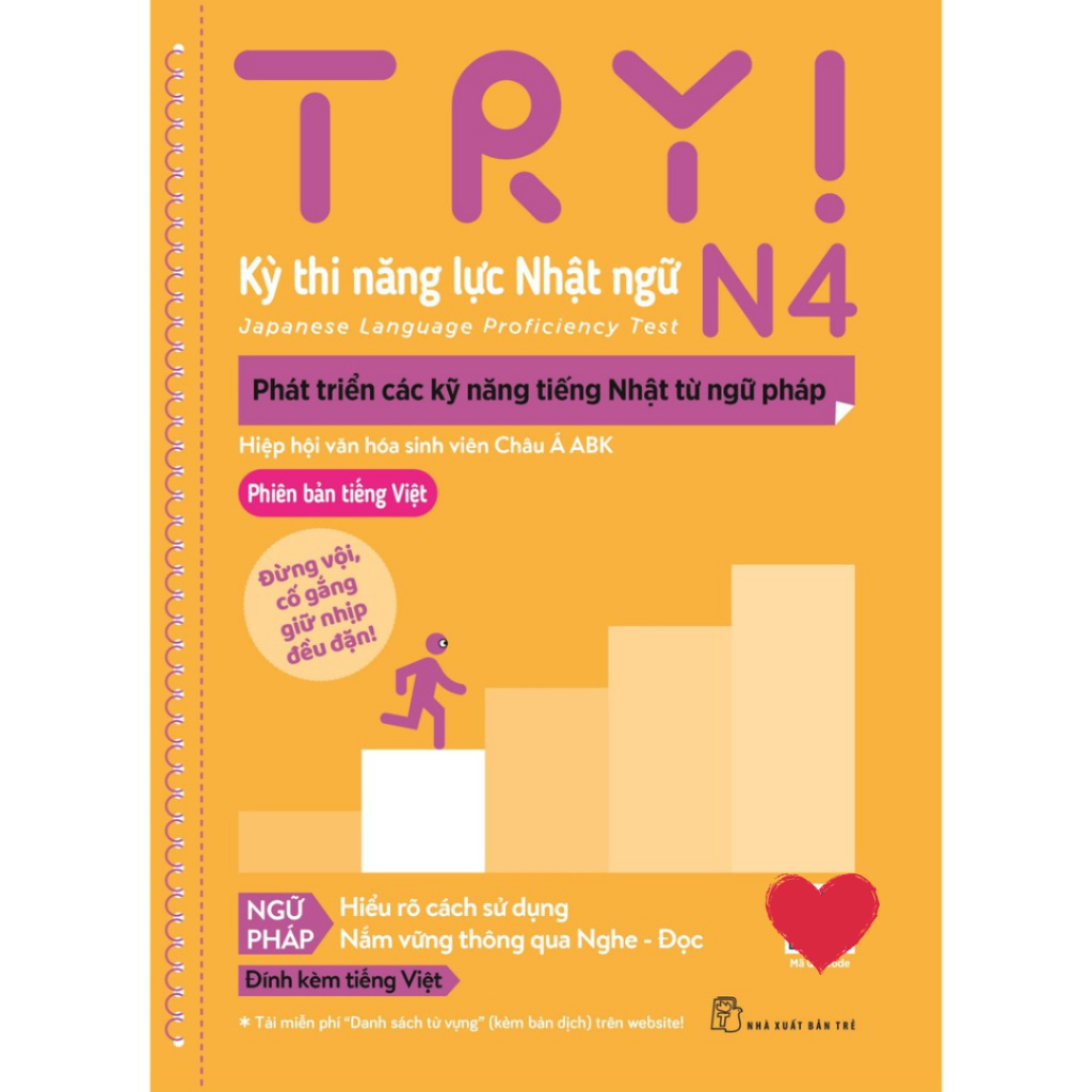 Sách tiếng Nhật - Try Thi Năng Lực Nhật Ngữ N4 - Phát Triển Các Kỹ Năng Tiếng Nhật Từ Ngữ Pháp (Phiê