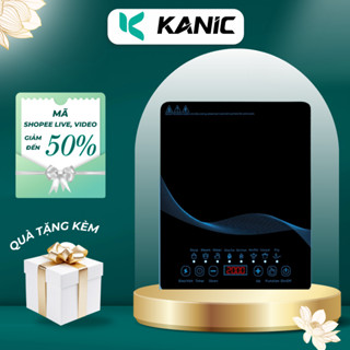 Bếp từ đơn KANIC hàng nhật bản cao cấp bếp điện từ công suất lớntích hợp nhiều chế độ màn hình cảm ứng tiện lợi