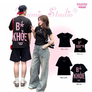 MaMie studio - Áo thun cặp thêu chữ BÉ KHOẺ BÉ NGOAN cho nam nữ form rộng chất cotton 2 chiều.
