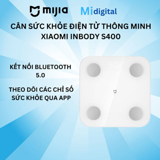 Cân điện tử thông minh Xiaomi Mijia Body S400 kết nối app