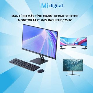 [Hàng chính hãng] Màn Hình Máy Tính Redmi Desktop Monitor 1A 23.8 inch FHD/ 75HZ/ IP S/ HDMI - Bảo Hành 24 Tháng