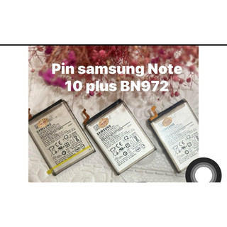 💥Pin samsung Note 10 plus , note10+.BN972ABU zin  tháo máy
