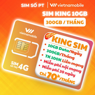 Sim KING 10GB/Ngày (300GB/Tháng) + 50P Gọi Ngoại Mạng + Nội Mạng + TK 100K + Miễn phí 20 ngày đầu