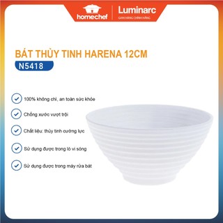 Bát/Bộ 10 bát (chén) ăn cơm thủy tinh Luminarc Harena 12cm N5418*10